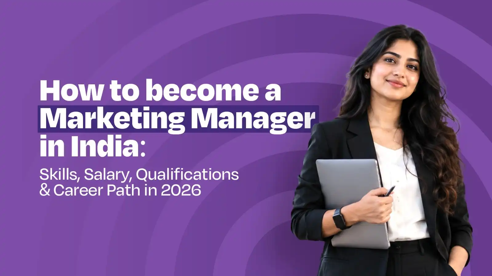 How to Become a Marketing Manager in India